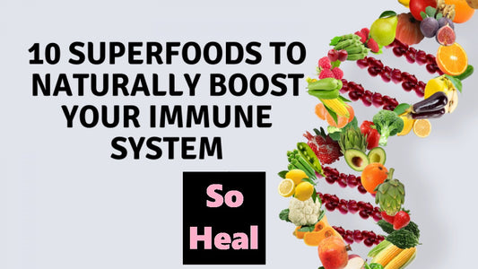 10 Superfoods to Boost Your Immune System and Keep You Healthy